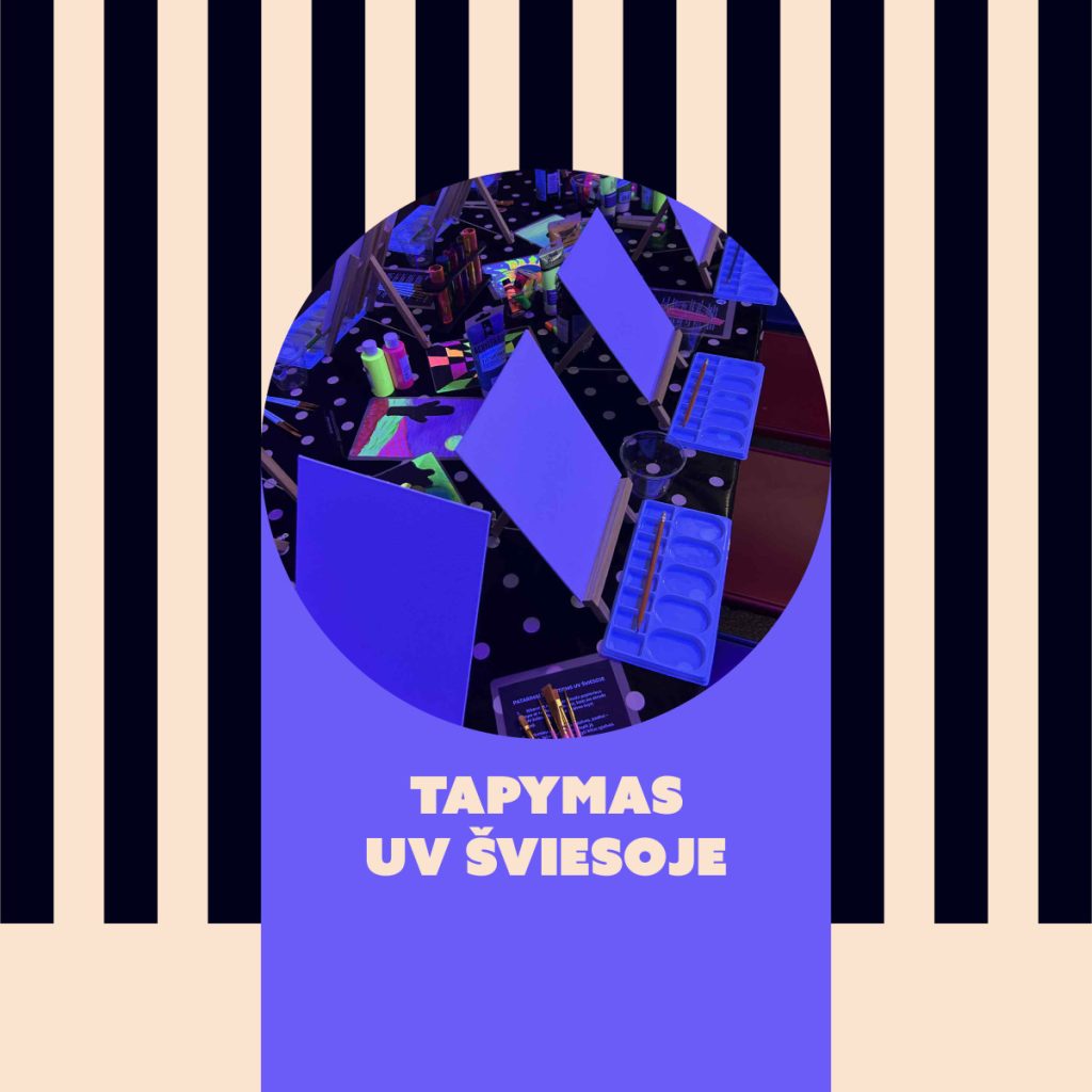 TAPYMAS UV ŠVIESOJE