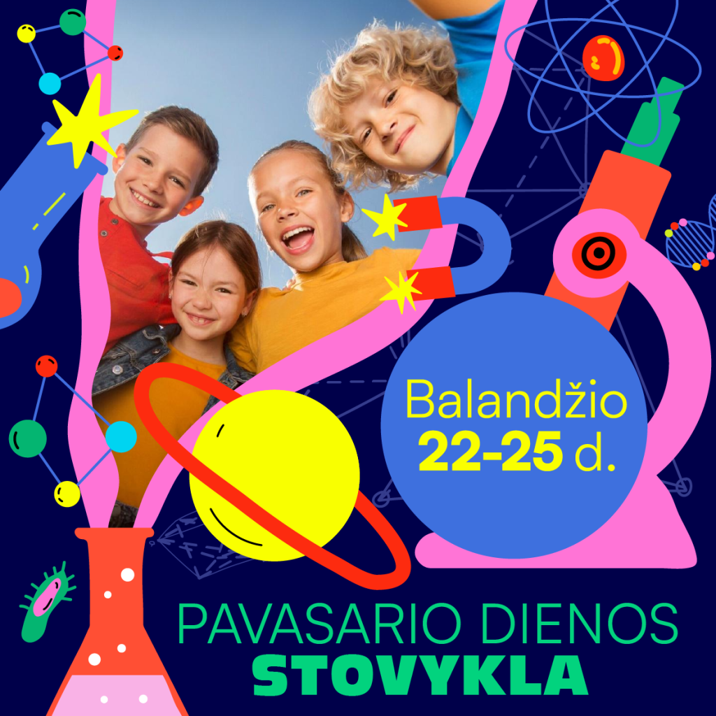 PAVASARIO DIENOS STOVYKLA 2025 m. balandžio 22 - 25 d.d.