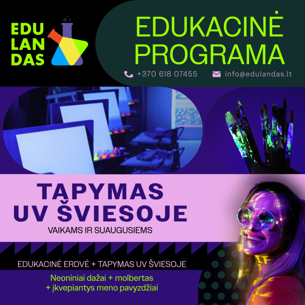 EDUKACINĖ PROGRAMA „Tapymas UV šviesoje”