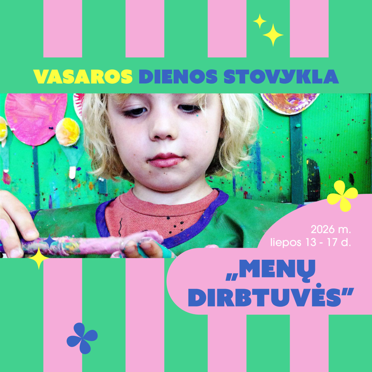 Vasaros dienos stovykla "MENŲ DIRBTUVĖS"